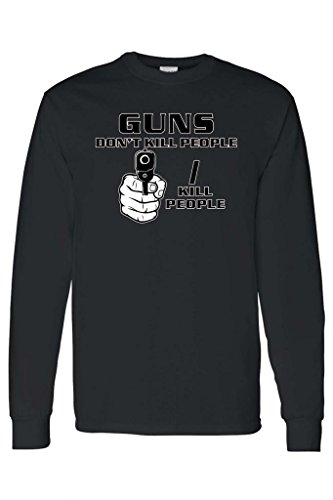 Unisex Funny Guns Don't Kill People I Do Long Sleeve Shirt BLACK (XXL)