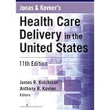 Jonas and Kovner's Health Care Delivery in the United States, 11th Edition
