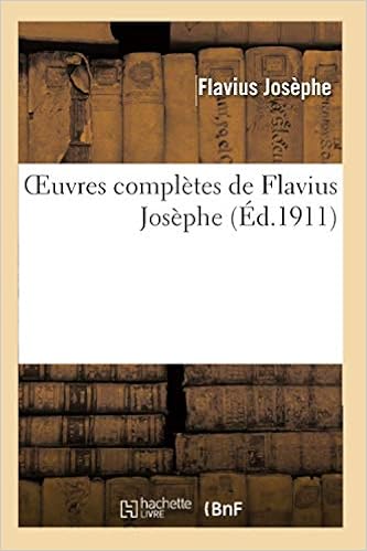 Amazon Fr Oeuvres Completes De Flavius Josephe Flavius Josephe Titus Livres