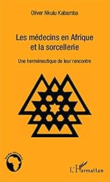 Les  médecins en Afrique et la sorcellerie