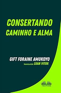 Livro Consertando Caminho E Alma