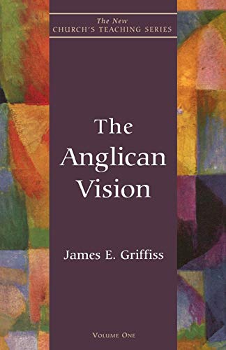 Anglican Vision by James E Griffiss