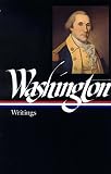 George Washington : Writings (Library of America) by George Washington, John H. Rhodehamel