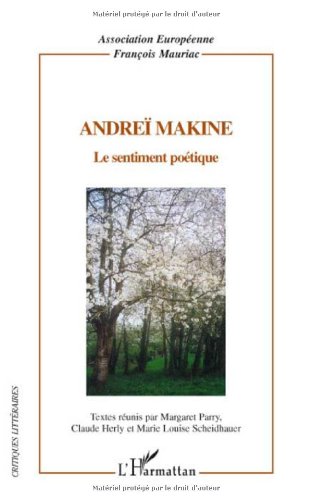 Andréï Makine, le sentiment poétique