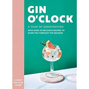 Gin O’clock: A Year of Ginspiration
