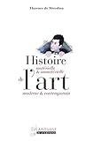Histoire matérielle et immatérielle de l'art moderne et contemporain by