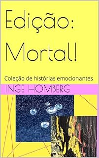 Livro Edição: Mortal!: Coleção de histórias emocionantes