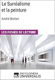 Image de Le Surréalisme et la peinture d'André Breton: Les Fiches de lecture d'Universalis (French Edition)