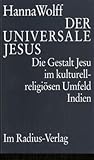 Front cover for the book Der universale Jesus by Hanna Wolff