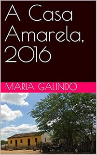 Livro A Casa Amarela, 2016