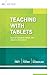 Teaching with Tablets: How do I integrate tablets with effective instruction? (ASCD Arias)