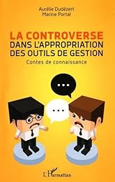 La  controverse dans l'appropriation des outils de gestion