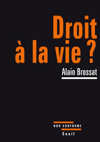 Droit à la vie ?