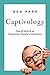 Captivology: The Science of Capturing People's Attention - Book by Ben Parr