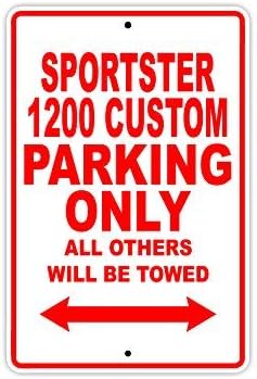 St574ony Metal Sign 8"X12" Harley Davidson Sportster 1200 Custom Parking Only All Others Will Be Towed Motorcycle Bike Novelty Garage Prompt slogan Sign Plate
