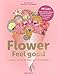 Flower feel good (BEAUX LIVRES) (French Edition) by