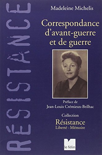 Correspondance d'avant-guerre et de guerre
