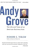 Andy Grove: The Life and Times of an American Business Icon