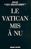 Le Vatican mis à nu (French Edition) by 