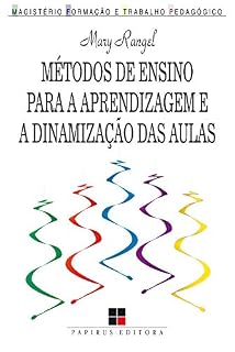 Livro Métodos de ensino para a aprendizagem e a dinamização das aulas (Magistério: Formação e trabalho pedagógico)