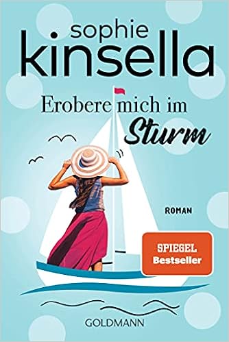 Erobere Mich Im Sturm Roman Kinsella Sophie Ingwersen Jorn Amazon De Bucher Erobere Mich Im Sturm Roman Kinsella Sophie Ingwersen Jorn Amazon De Bucher