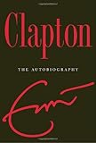 Clapton: The Autobiography