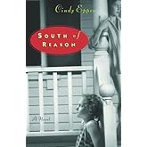 South of Reason: A Novel