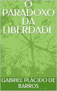 Livro O PARADOXO DA LIBERDADE