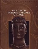 Celts: Europe's People of Iron (Lost Civilizations) by 