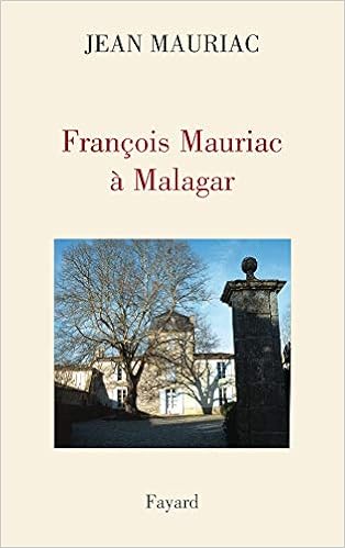 Francois Mauriac A Malagar Amazon Es Mauriac Jean Des Garets Eric Libros En Idiomas Extranjeros
