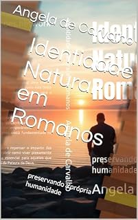 Livro Identidade Natural em Romanos: preservando a própria humanidade