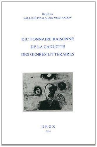 Dictionnaire raisonné de la caducité des genres littéraires