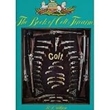 The Book of Colt Firearms by 
