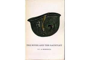 The river and the gauntlet;: Defeat of the Eighth Army by the Chinese Communist Forces, November, 1950, in the Battle of the Chongchon River, Korea (Time reading program special edition)