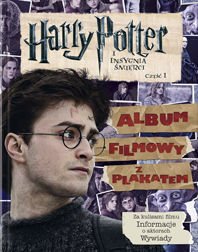 Harry Potter i insygnia smierci. Album filmowy z plakatem (Polska wersja jezykowa)