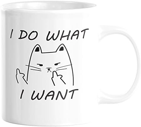 I Do What I Want Cat Middle Finger Funny Coffee Mug 11oz – Quality Birthday Gift for Men/Women – Best Novelty Office Cup - Top Valentine’s Day Gift Idea for Coffee/Tea Lovers &amp; Cat Lovers