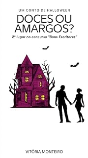 Livro DOCES OU AMARGOS: Conto de Halloween