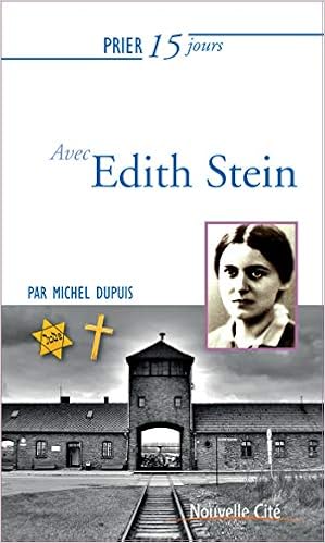 Amazon Fr Prier 15 Jours Avec Edith Stein Dupuis Michel Livres