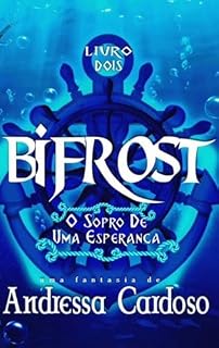 Livro O Sopro De Uma Esperança: Bifrost 2
