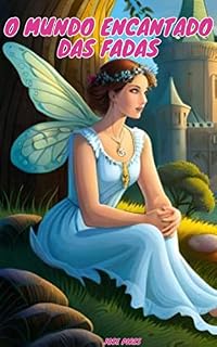 Livro O Mundo Encantado das Fadas