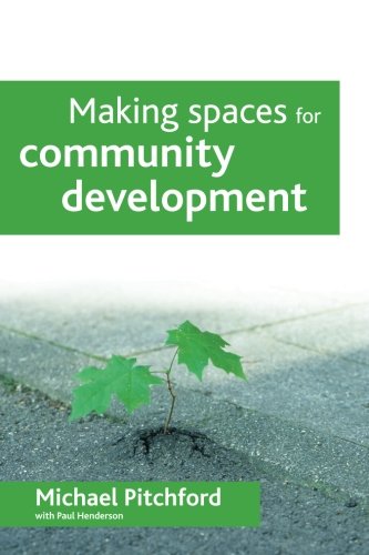 Making spaces for community development