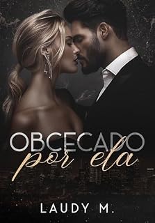 Livro OBCECADO POR ELA: Livro Único