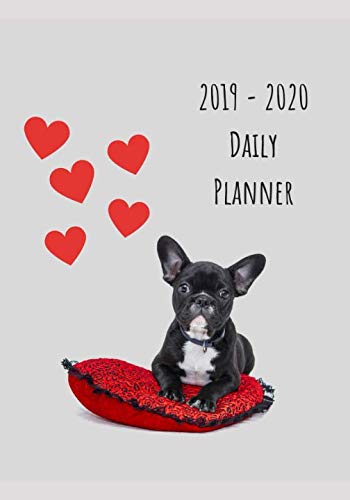 BOOK 2019- 2020 Daily Planner: Adorable French Bulldog Design, April 2019 - December 2020, One Page Per D [T.X.T]