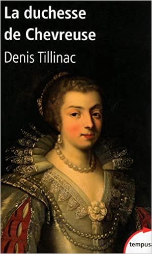 Amazon.fr - La duchesse de Chevreuse - TILLINAC, Denis - Livres