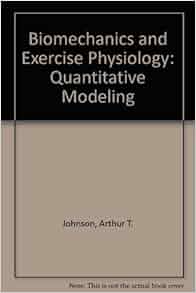 Biomechanics And Exercise Physiology Quantitative