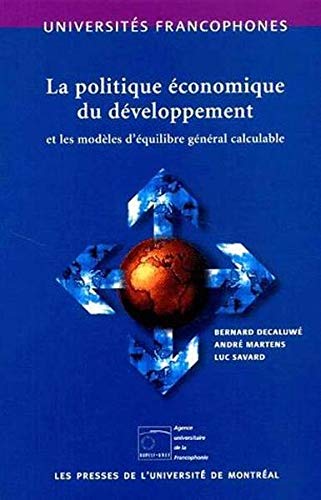 La politique economique du developpement et les modeles d'équilibre general calculable by Decaluwe Marten (Paperback)