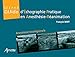 Guide D'echographie Pratique En Anesthésie-réanimation: Anesthésie Iocorégionale (French Edition by 