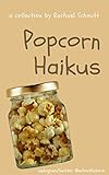 Popcorn Haikus by 