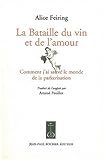 La Bataille du vin et de l'amour (French Edition) by