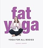 Image de Fat Yoga: Yoga for all Bodies